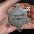 Funny Godmom Gifts for Her, Snowflake Ornament, Certified Godmom Quote, Gift from Family, Unique Christmas Unique Gifts for Godmom - Mallard Moon