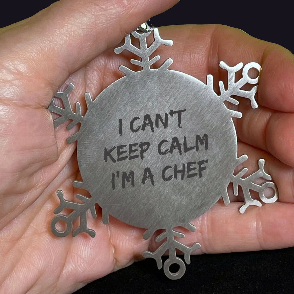 Funny Chef Snowflake Ornaments Gifts - I Can't Keep Calm I'm A Chef!