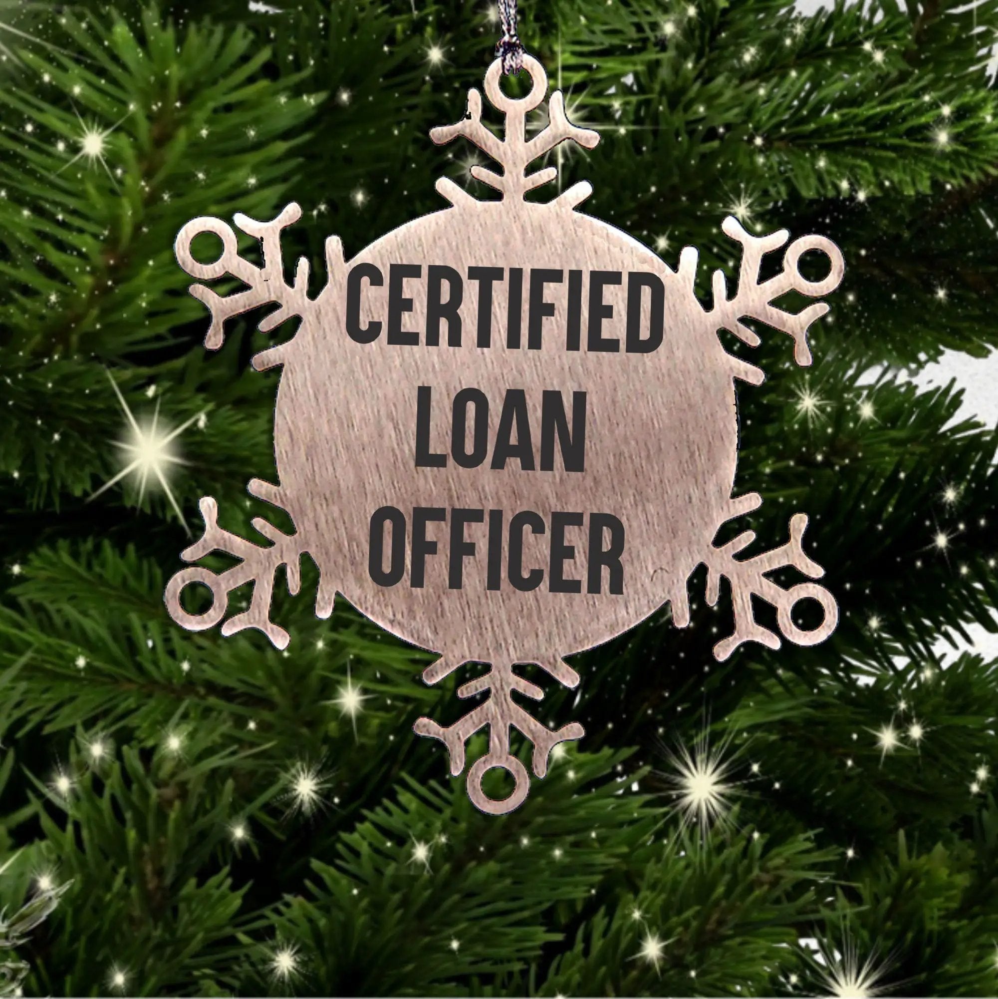 Funny Certified Loan Officer Gifts Snowflake Stainless Steel Decorations, 'I'm a Loan Officer, Not a Snowflake' Quote - Mallard Moon
