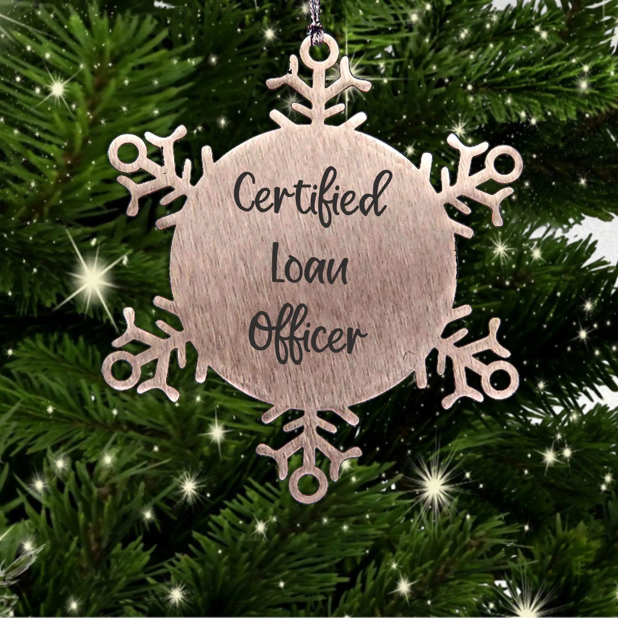 Funny Loan Officer Gifts for Men, Unique Snowflake Ornament from Friends, Certified Loan Officer Christmas Unique Gifts, Inspirational Quote, Stainless Steel Shatterproof - Mallard Moon