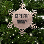 Funny Quotes for Nanny Christmas Unique Gifts from Family, Unique Snowflake Ornament for Nanny, Nanny Certified, Stainless Steel Snowflake Ornament for Nanny - Mallard Moon