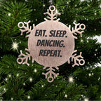 Dancing Delight Snowflake Ornament, Eat. Sleep. Dancing. Repeat.
