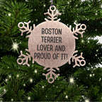 Boston Terrier Dog Snowflake Christmas Ornament - Boston Terrier Lover And Proud Of It!