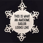 Sailor Snowflake Ornament - This Is What an Amazing Sailor Looks Like, Christmas Unique Gifts