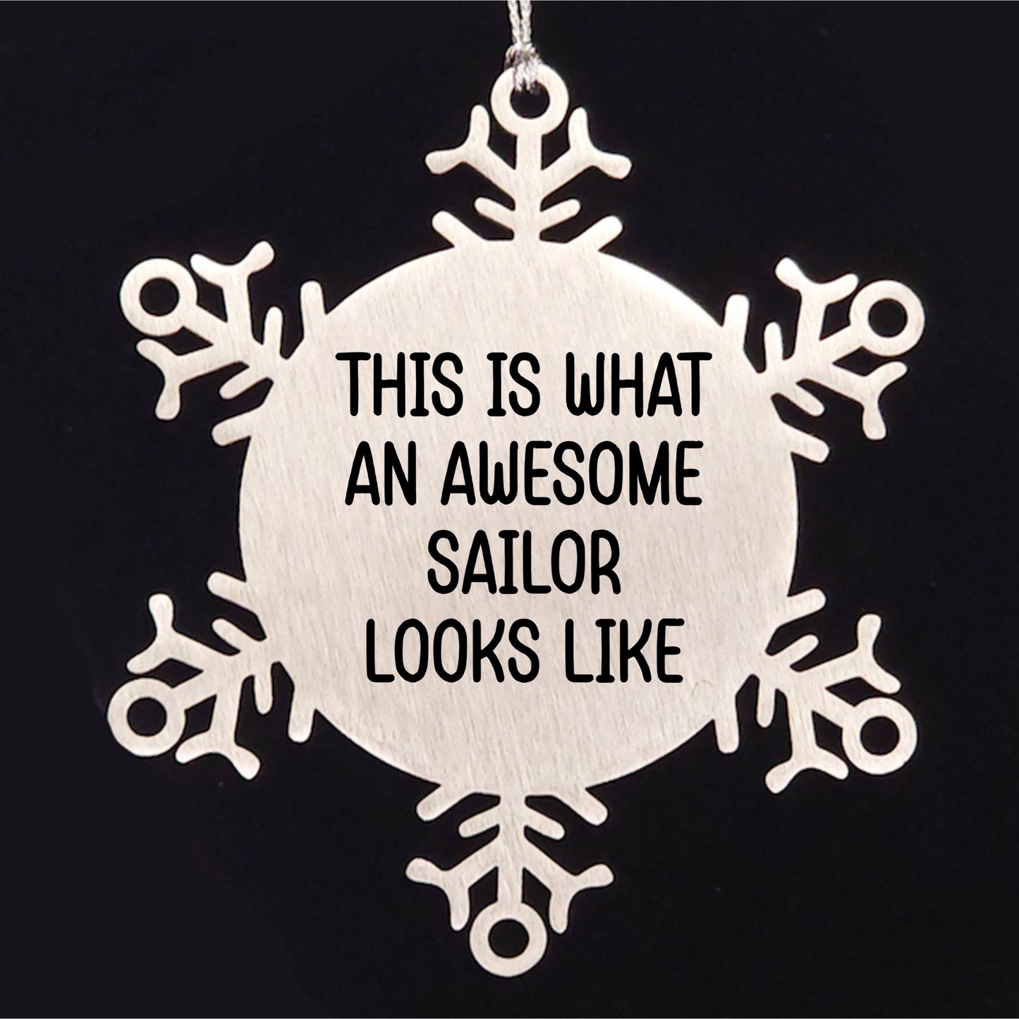 Sailor Snowflake Ornament - This Is What an Amazing Sailor Looks Like, Christmas Unique Gifts