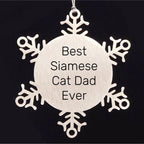Siamese Cat Lovers Christmas Unique Gift, 'Best Siamese Cat Dad Ever' Snowflake Ornament for Men, Premium Stainless Steel, Durable and Shatterproof, 3.14 inches