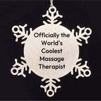 Funny Massage Therapist Christmas Snowflake Ornament with Quote 'Officially The World's Coolest Massage Therapist'