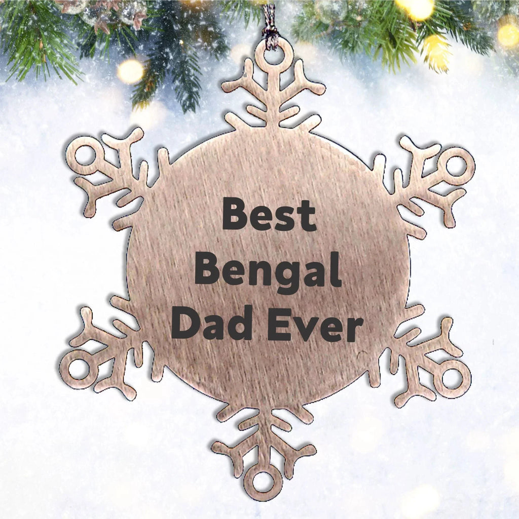 Bengal Dad Cat Lovers' Funny Christmas Snowflake Ornament - Best Bengal Dad Ever