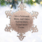 Paramedic Mom Gifts - Funny Snowflake Ornaments for Paramedic