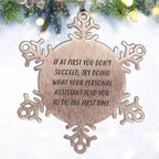 Personal Assistant Humor Gifts from Men to Men, Snowflake Ornament Funny Quote, Unique Christmas Unique Gifts for Personal Assistants, 3.14 inch Shatterproof Stainless Steel Ornament