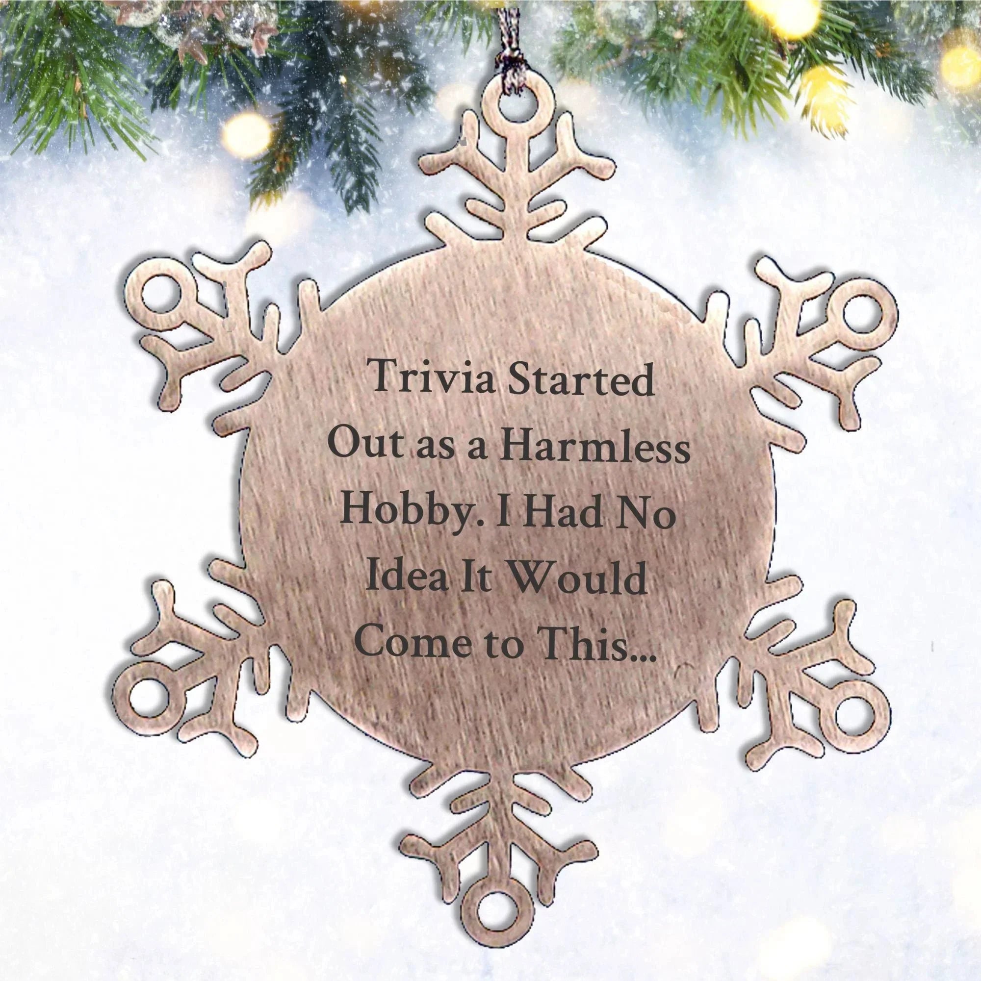 Trivia Snowflake Christmas Tree Ornament with Funny Quote