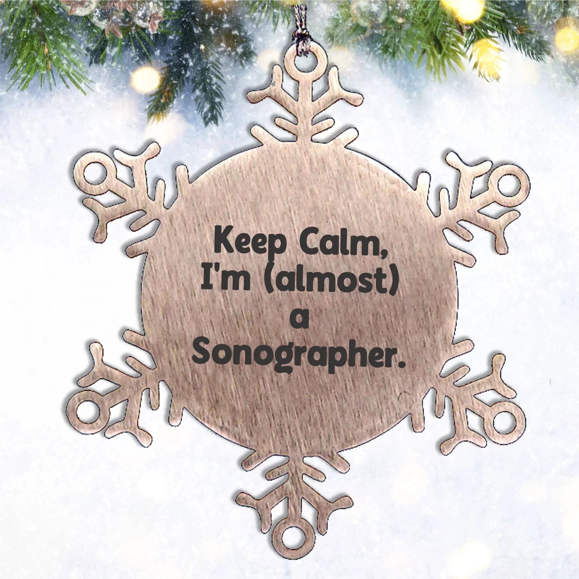 Funny Sonographer Gifts from Friends - Keep Calm I'm (almost) A Sonographer. Snowflake Ornament for Christmas