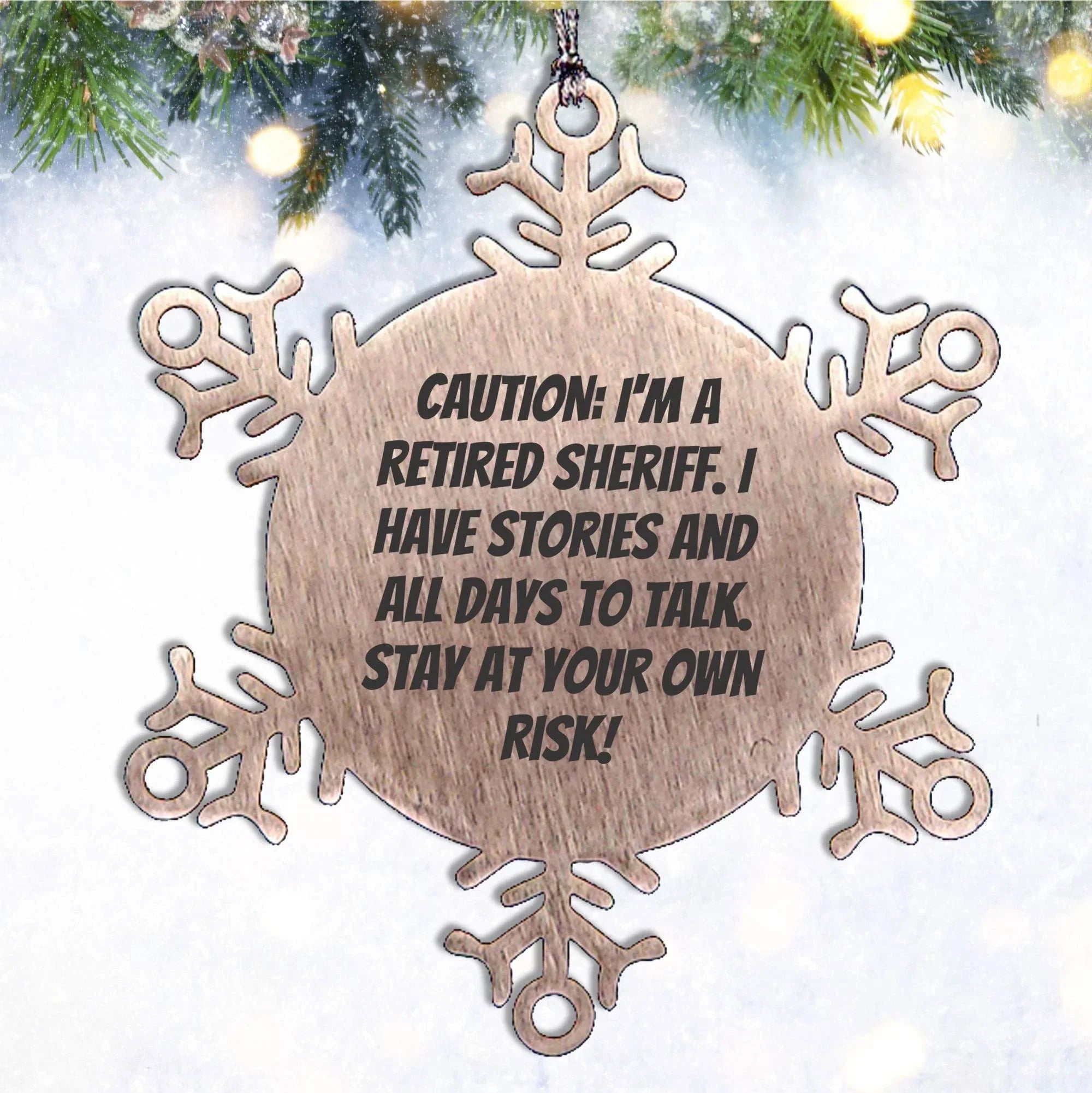 Funny Retired Sheriff Snowflake Christmas Tree Ornament Gifts from Family and Friends