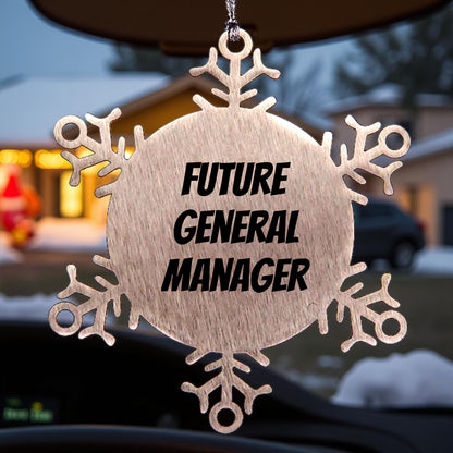 Funny General Manager Steel Snowflake Ornament, 'Future General Manager', Christmas Unique Gifts - Mallard Moon
