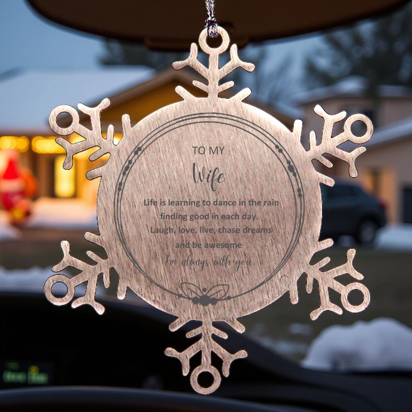 Wife Snowflake Ornament Motivational Birthday, Christmas Gifts - Life is learning to dance in the rain - Mallard Moon