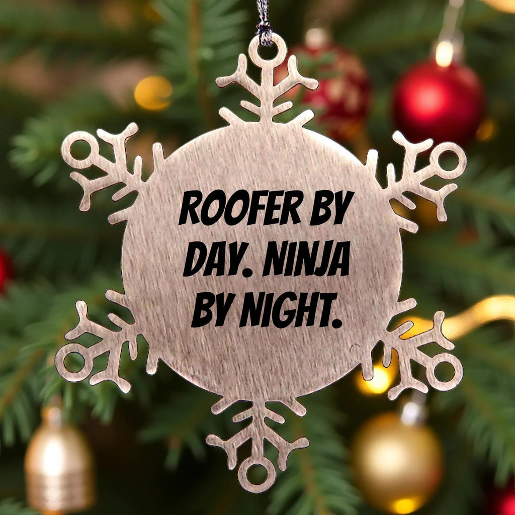 Roofer Gifts from Friends - Snowflake Ornament by Day, Ninja by Night - Christmas Unique Presents for Roofers