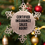 Funny Snowflake Ornament, Christmas Unique Gifts - Certified Insurance Sales Agent - Mallard Moon