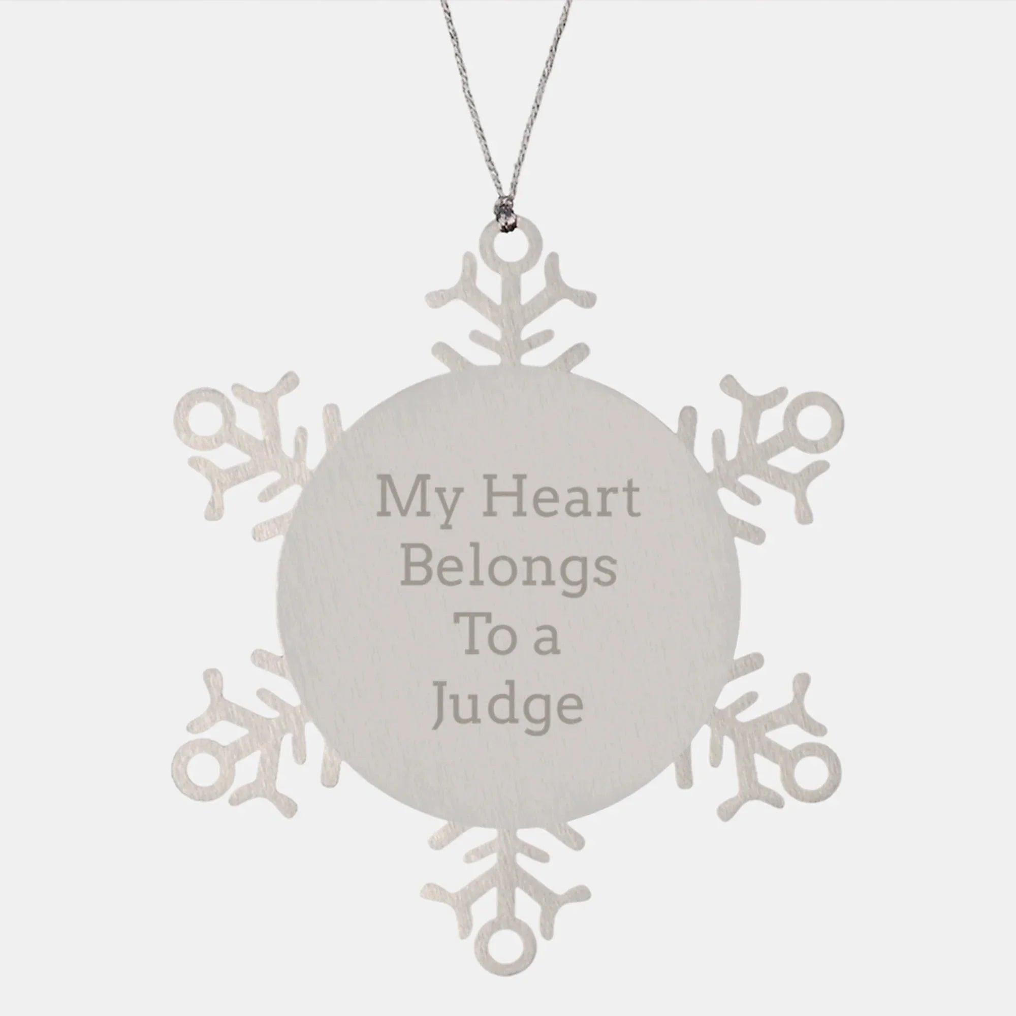Funny Judge Gifts, Christmas Unique Snowflake Ornaments for Judge - 'My Heart Belongs To A Judge' Stainless Steel