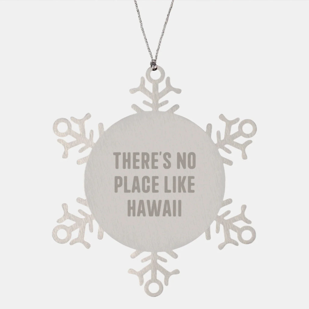 Unique Hawaii Gifts from Friends and Family, Snowflake Ornament with Inspirational Quote, A Perfect Symbol for Christmas Unique Gifts