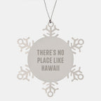 Unique Hawaii Gifts from Friends and Family, Snowflake Ornament with Inspirational Quote, A Perfect Symbol for Christmas Unique Gifts