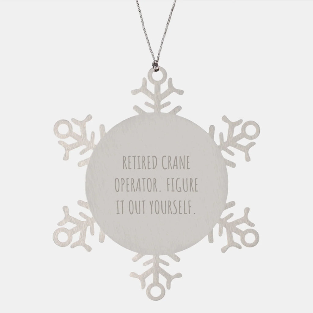 Funny Crane Operator Gifts for Men, Unique Snowflake Ornament from Friends, Christmas Unique Gifts for Crane Operators