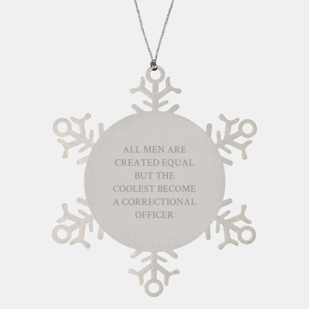 Funny Correctional Officer Gifts from Men, Unique Snowflake Ornament for Christmas Unique Gifts, Inspirational Correctional Officer Quote - Image 1
