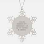 Funny Vice President Gifts from Friends - Snowflake Ornament for Men or Women, 'I'm A Vice President. Not A Magician But I Can See Why You Might Be Confused.' Christmas Unique Gifts - Image 1