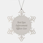Funny Law Enforcement Officer Gifts from Men to Best Snowflake Ornament for Christmas