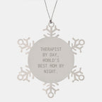 Therapist Gifts by Day, World's Best Mom by Night, Snowflake Ornament, Christmas Unique, Gifts from Women, Gifts for Therapist