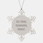 Funny Cosplaying Gifts, Snowflake Ornament for Men, Eat. Sleep. Cosplaying. Repeat., Gifts from Friends, for Cosplaying Enthusiasts