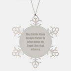 Funny Mama Snowflake Ornament Gifts from Men to Mama for Christmas, 'They Call Me Mama Because Partner In Crime Makes Me Sound Like A Bad Influence' Quote, Unique Stainless Steel Decor