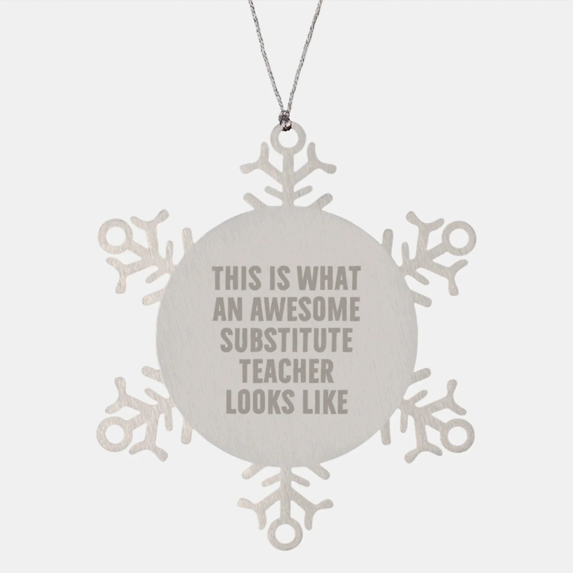 Funny Snowflake Ornament for Substitute Teachers, Gifts from Friends, Unique Christmas Unique Gifts for Her