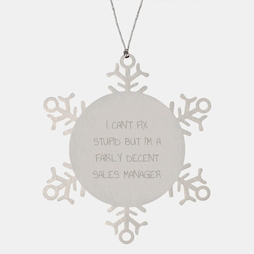 Funny Sales Manager Snowflake Ornament Gifts from Friends to Colleagues, Inspirational Quote for Christmas Unique Gifts