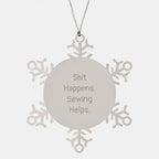Sewing Snowflake Ornament Funny Quote Gifts from Men to Women Friends Coworkers Family for Christmas Unique Presents