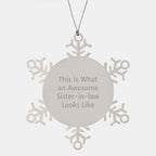 Funny Sister-in-law Gifts from Men for Christmas Unique Snowflake Ornaments This Is What An Awesome Sister-in-law Looks Like