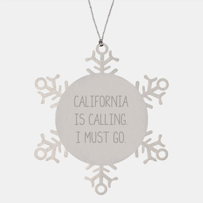 California Calling Snowflake Ornaments, Funny Quote Gifts from Friends, Unique Christmas Unique Gifts for California Lovers - Image 1