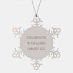 Colorado Gifts from Friends - Snowflake Ornament with Inspirational Quote - Christmas Unique Gifts
