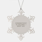 Connecticut Snowflake Ornament, Funny Quote, Gifts from Friends for Family, Unique Christmas Unique Gifts