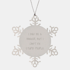 Funny Banker Christmas Unique Gift, Snowflake Ornament for Banker Friends, 'I May Be A Banker, But I Can't Fix Stupid People' - Image 1