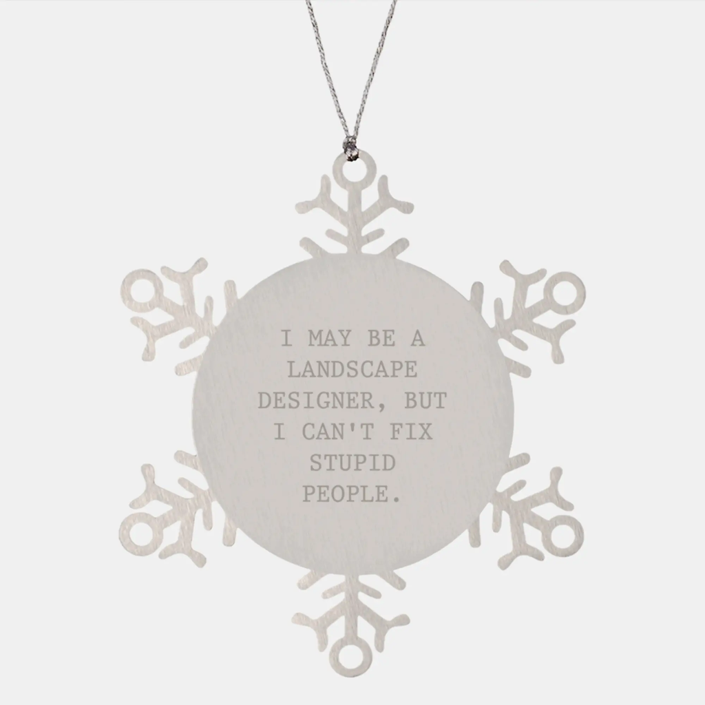 Sassy Landscape Design Snowflake Ornament Neighbors Essential Xmas Gift - Image 1