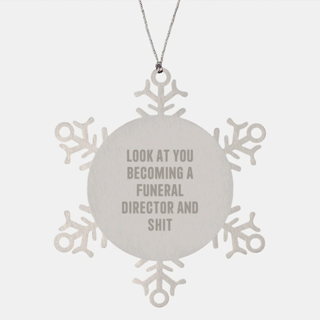 Funny Funeral Director Gifts, Snowflake Ornament, Inspirational Quote 'Look At You Becoming' - Gifts from Friends, Coworkers to Funeral Director Men, Women Christmas Unique Gifts