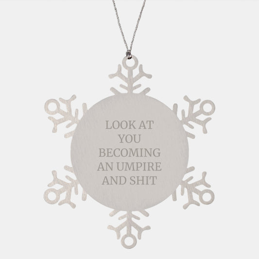 Umpire Gifts from Friends and Family - Snowflake Ornament with Funny Quote, Perfect Christmas Unique Gifts for Umpire, Snowflake Ornament Lovers - Image 1