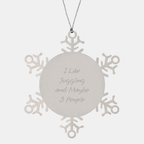 Juggling Snowflake Ornaments Funny Gift for Friends and Family I Like Juggling And Maybe 3 People Christmas Unique Gifts - Image 1