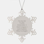 Funny Air Traffic Controller Gifts for Christmas - I'm Right Ornament, Shatterproof Snowflake Decor, Unique Presents for Friends, Family or Coworkers