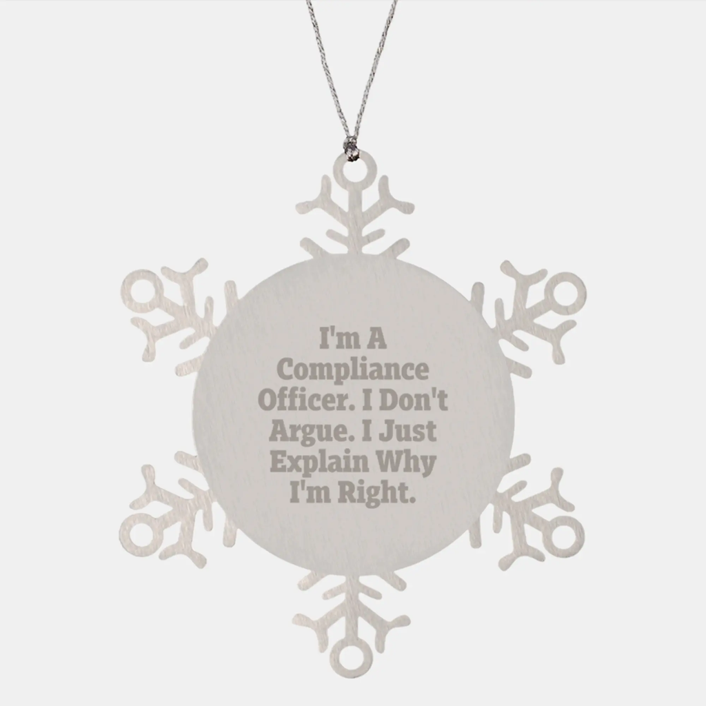 Compliance Officer Snowflake Ornament Funny Quote Christmas Unique Gifts for Compliance Officers from Friends - Image 1
