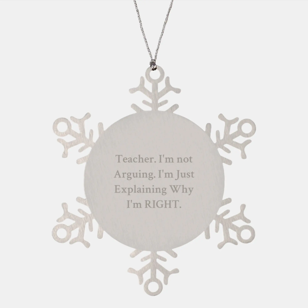 Witty Teacher Snowflake Ornament for Friends Christmas Gift - Image 1