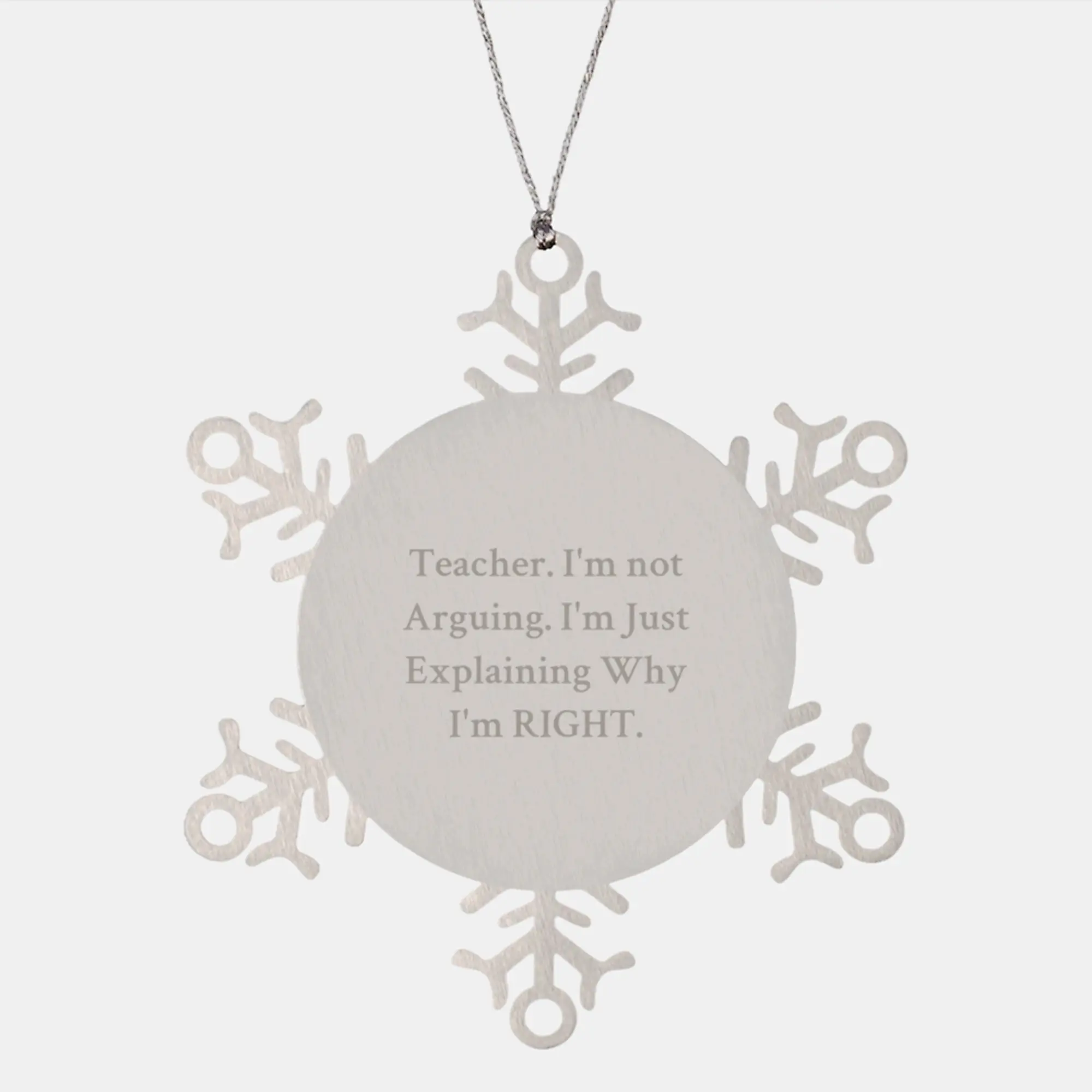 Witty Teacher Snowflake Ornament for Friends Christmas Gift - Image 1