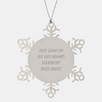 Funny Gay Gramps Christmas Unique Gifts, Snowflake Ornament, Unique Gifts from Men to Gramps, Keep Calm I'm The Gay Gramps Everybody Talks About - Image 1