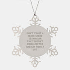 Funny Gifts from Men to Crime Scene Technician - Snowflake Ornament for Christmas Unique Finds