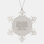 Funny Mixologist Gifts, Snowflake Ornament for Christmas Unique Gifts from Friends to Family, Don't Trust a Mixologist That Doesn't Drink Coffee